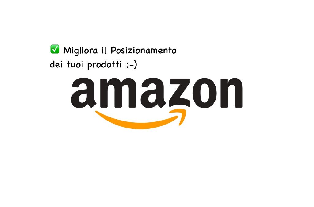 ottimizzare il posizionamento dei prodotti in vendita su amazon